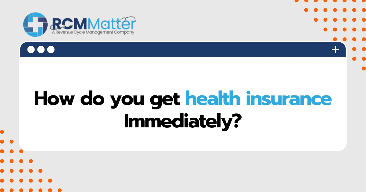 How do you get health insurance Immediately-image-blog