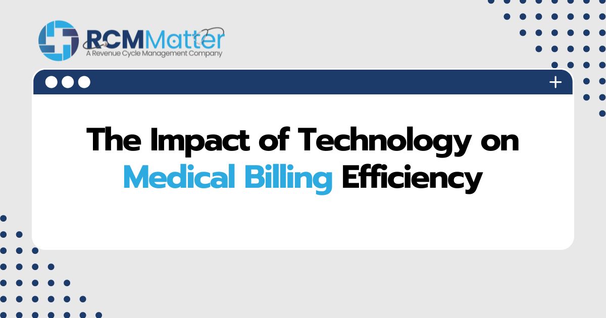 The Impact of Technology on Medical Billing Efficiency