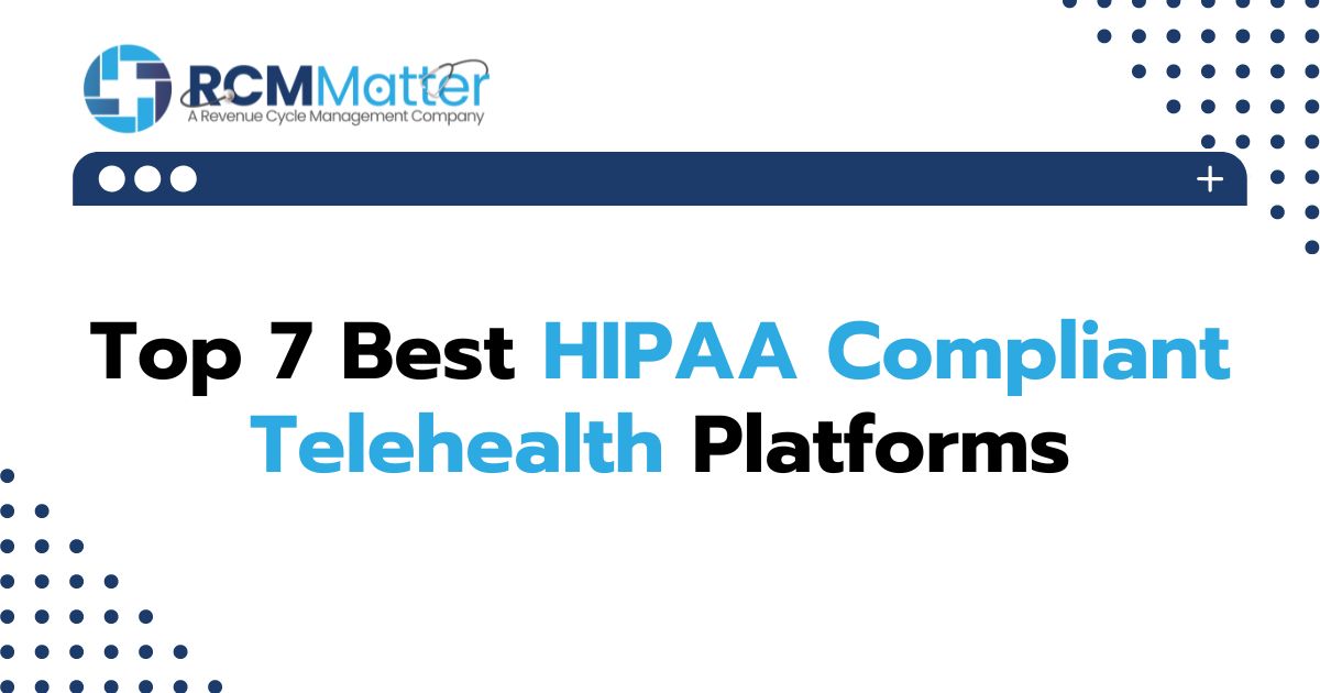 Best HIPAA Compliant Telehealth Platforms